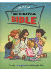 kniha Moje malá kufříková bible, Česká biblická společnost 2012