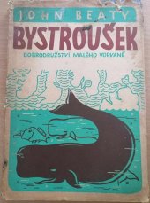 kniha Bystroušek Dobrodružství malého vorvaně, Svoboda 1947