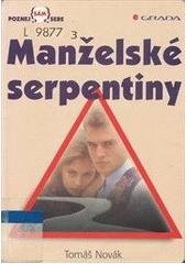 kniha Manželské serpentiny, Grada 2001