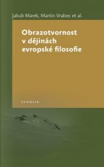 kniha Obrazotvornost v dějinách evropské filosofie, Togga 2014