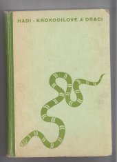 kniha Hadi, krokodilové a draci příběhy a dobrodružství, Orbis 1941