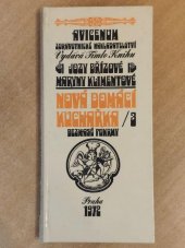 kniha Nová domácí kuchařka 3, - Bezmasé pokrmy : [pokrmy z mléka, tvarohu, sýra, vajec, luštěnin, obilovin, zeleniny] - [540 receptů na 12 měsíců, 52 týdnů a 365 dní]., Avicenum 1972