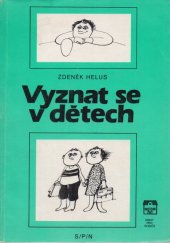 kniha Vyznat se v dětech, SPN 1987