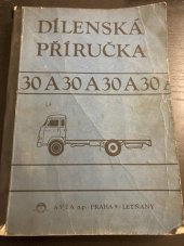 kniha Dílenská příručka  A30, Avia národní podnik Praha-Letňany 1972