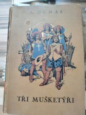 kniha Tři mušketýři II. díl román., Ústřední dělnické knihkupectví a nakladatelství, Antonín Svěcený 1926