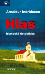 kniha Hlas islandská detektivka, MOBA 2005