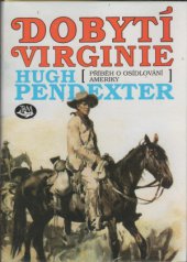 kniha Dobytí Virginie příběh o osídlování Ameriky, Toužimský & Moravec 1994