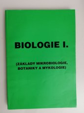 kniha biologie I. základy mikrobiologie,botaniky a mykologie, Gymnázium v Klatovech 1995