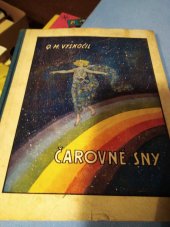 kniha Čarovné sny povídky a dobrodružství, Českomoravské podniky tiskařské a vydavatelské 1927
