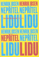 kniha Henrik Ibsen, Nepřítel lidu [hra o pěti dějstvích : premiéra 26. a 27. února 2009 ve Stavovském divadle, Národní divadlo 2009