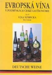 kniha Evropská vína v podmínkách české gastronomie. Část II., - Vína Německa, Petr + Iva 1997