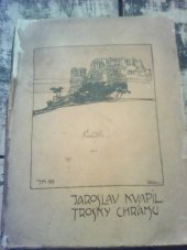 kniha Trosky chrámu verše i prosa : 1888-1899, J. Otto 1899