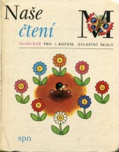 kniha Naše čtení Slabikář pro 1. ročník zvláštní školy, SPN 1984