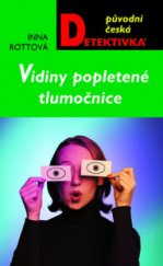 kniha Vidiny popletené tlumočnice, MOBA 2010