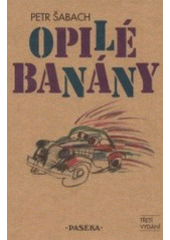 kniha Opilé banány, Paseka 2001