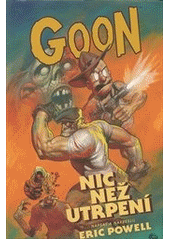 kniha Goon 1. - Nic než utrpení, Comics Centrum 