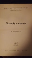 kniha Gramatiky a automaty Určeno pro posl. fak. elektrotechn., ČVUT 1979