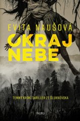 kniha Okraj nebe Temný thriller ze Šluknovska, Motto 2025