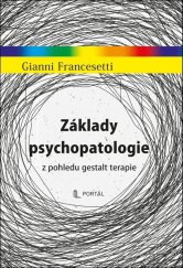 kniha Základy psychopatologie z pohledu gestalt terapie, Portál 2026