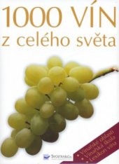 kniha 1000 vín z celého světa, Svojtka & Co. 2006