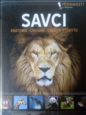 kniha Savci - vědomosti v kostce Anatomie, chování, oblasti výskytu, Naumann & Göbel 2017