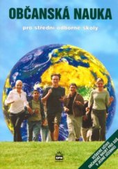 kniha Občanská nauka pro střední odborné školy a studijní obory SOU veškeré učivo občanské nauky pro SOŠ v jedné učebnici, SPN 2003