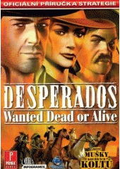 kniha Desperados wanted dead or alive, Stuare 2002