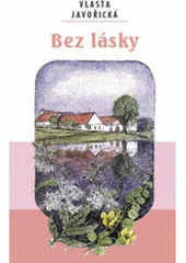 kniha Bez lásky, Akcent 2005