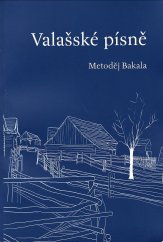 kniha Valašské písně, Sdružení přátel lidové kultury Kašava 2005