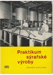 kniha Praktikum sýrařské výroby, SNTL 1975