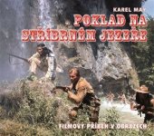 kniha Poklad na Stříbrném jezeře filmový příběh v obrazech: podle stejnojmenného filmu, Svojtka & Co. 2018