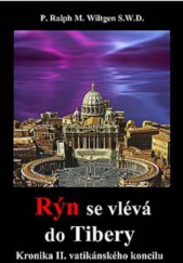 kniha Rýn se vlévá do Tibery "kronika II. vatikánského koncilu", Michael s.a. 2007
