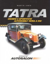 kniha Tatra osobní a sportovní automobily Tatra a NW, CPress 2008