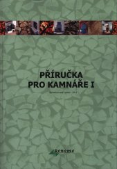 kniha Příručka pro kamnáře I, RENOME CZ 2015