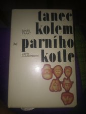 kniha Tanec kolem parního kotle, Lidové nakladatelství 1979