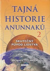 kniha Tajná historie Anunnaků 2. - Skutečný původ lidstva, Fontána 2019