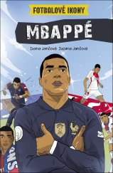 kniha Fotbalové ikony Mbappé, Slovart 2026