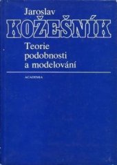 kniha Teorie podobnosti a modelování, Academia 1983