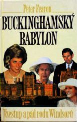 kniha Buckinghamský babylon vzestup a pád rodu Windsorů, Český spisovatel 1995