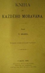 kniha Kniha pro každého Moravana, Matice moravská 1892