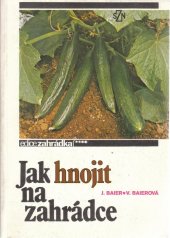 kniha Jak hnojit na zahrádce, SZN 1988