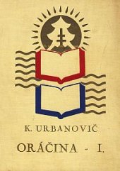 kniha Oráčina Kniha prvá román., L. Mazáč 1933