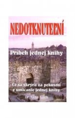 kniha Nedotknuteľní - Príbeh jednej knihy, Eko-konzult 2009