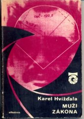 kniha Muži zákona O práci našich kriminalistů, Albatros 1975