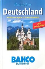kniha Deutschland Jubiläumsausgabe 175 Jahre Baedeker mit ReiseAtlas, Karl Baedeker 2002