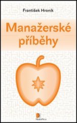 kniha Manažerské příběhy, Motiv Press 2012