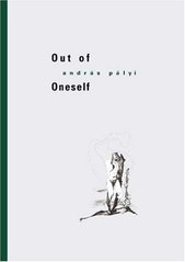 kniha Out of oneself [2 novellas], Twisted Spoon Press 2005