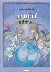 kniha Andělé a ti druzí, ALMI 2012