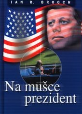 kniha Na mušce prezident, Ottovo nakladatelství - Cesty 2004