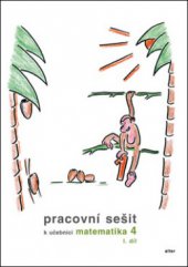 kniha Pracovní sešit k učebnici Matematika 4, Alter 2012